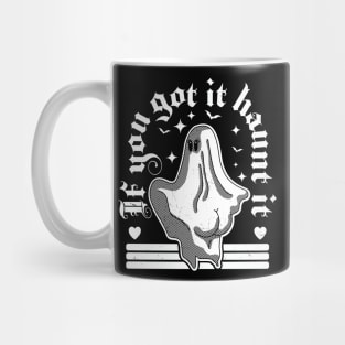 If You Got It Haunt It - Funny Halloween Ghost Pastel Goth Mug